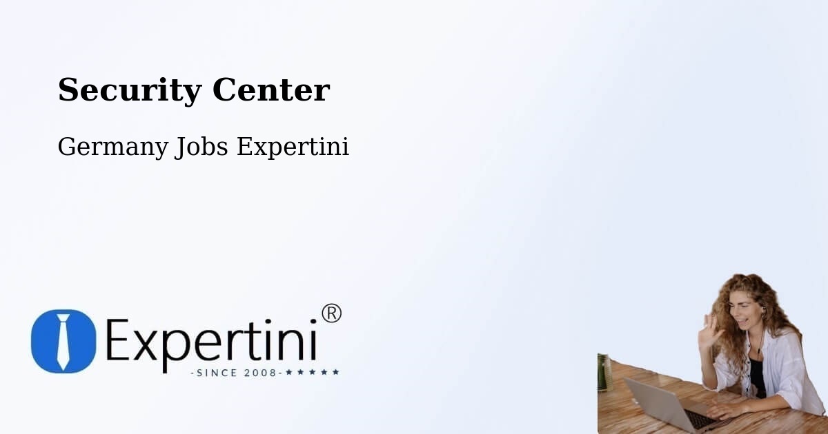 Security & Compliance – Wesseling - Germany Jobs Expertini