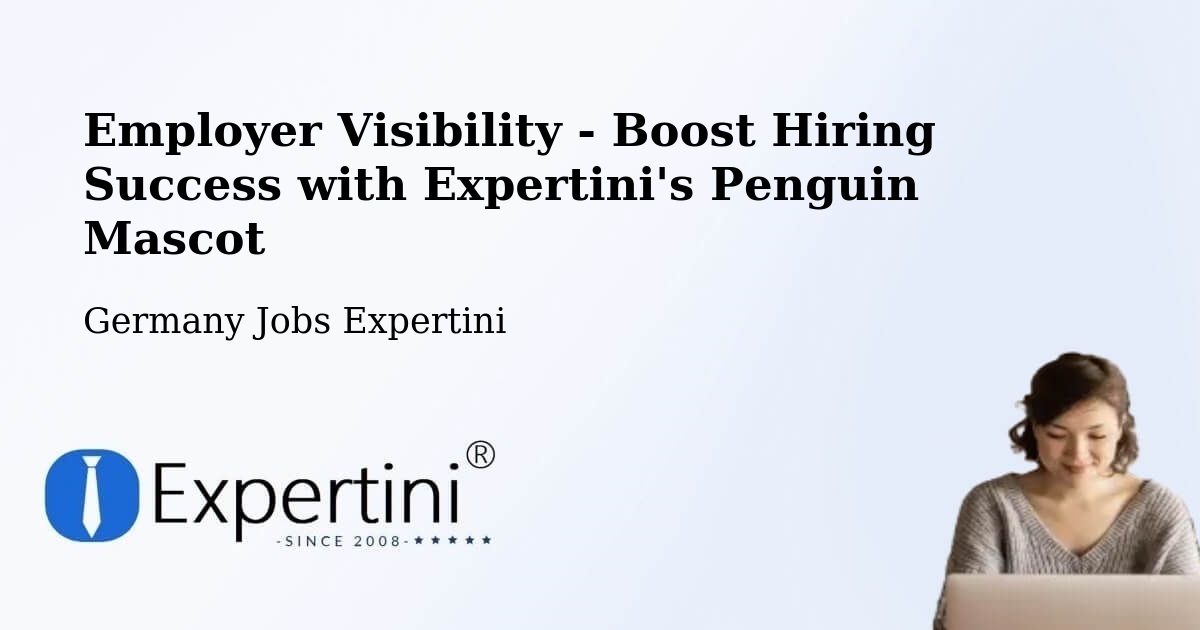 CV and Resume Visibility Optimization – Wesseling - Germany Jobs Expertini